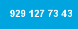 929 127 73 43